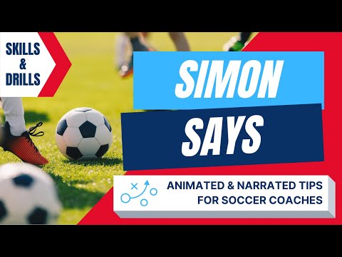 The 1 Coaching Fundamental to Remember about Simon Says I Animated and Narrated Soccer Drills