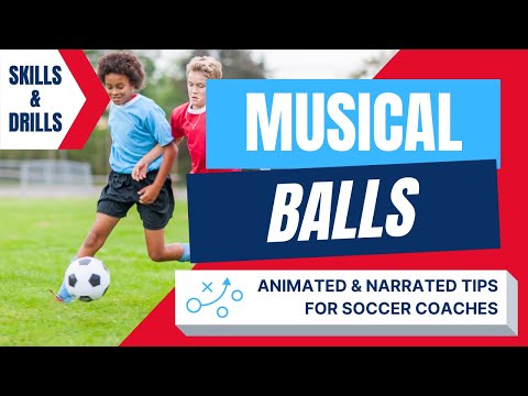 Why Musical Balls? Best Soccer Drills for Kids